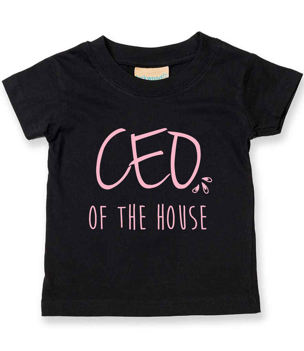 Ceo of the House – Baby T-Shirt in Black with Baby Pink vinyl