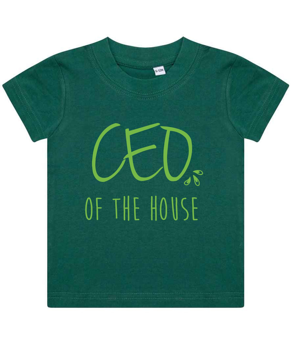 Ceo of the House – Baby T-Shirt in Bottle Green with Apple Green vinyl