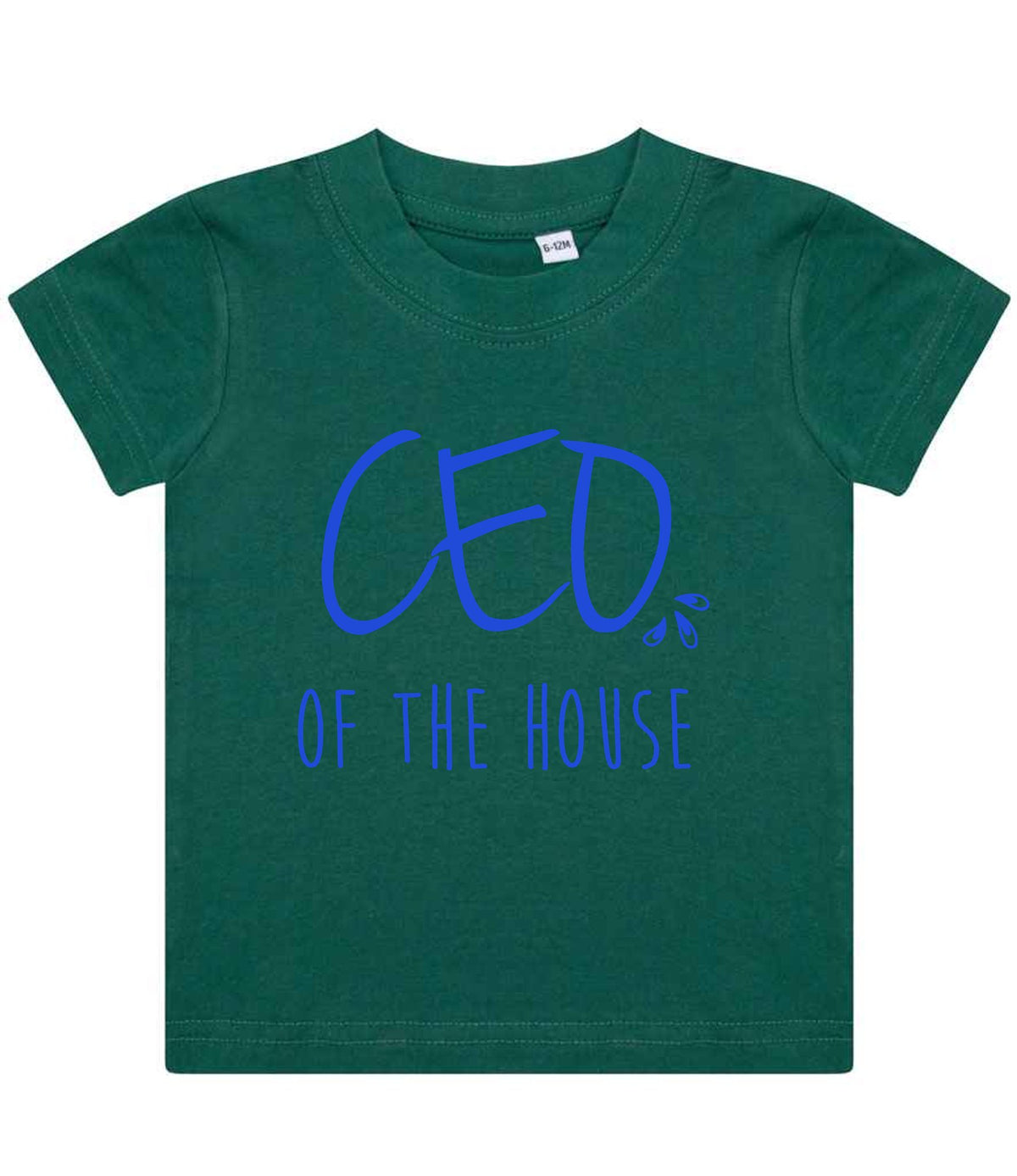 Ceo of the House – Baby T-Shirt in Bottle Green with Royal Blue vinyl