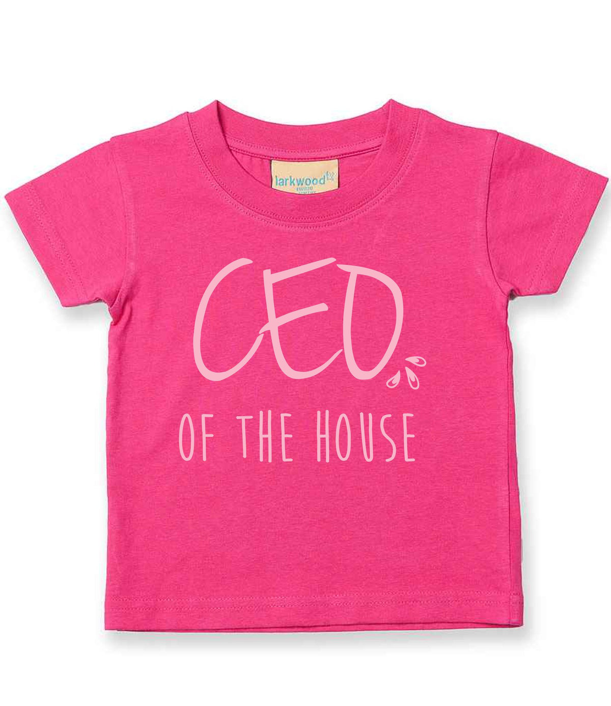 Ceo of the House – Baby T-Shirt in Fuchsia with Baby Pink vinyl