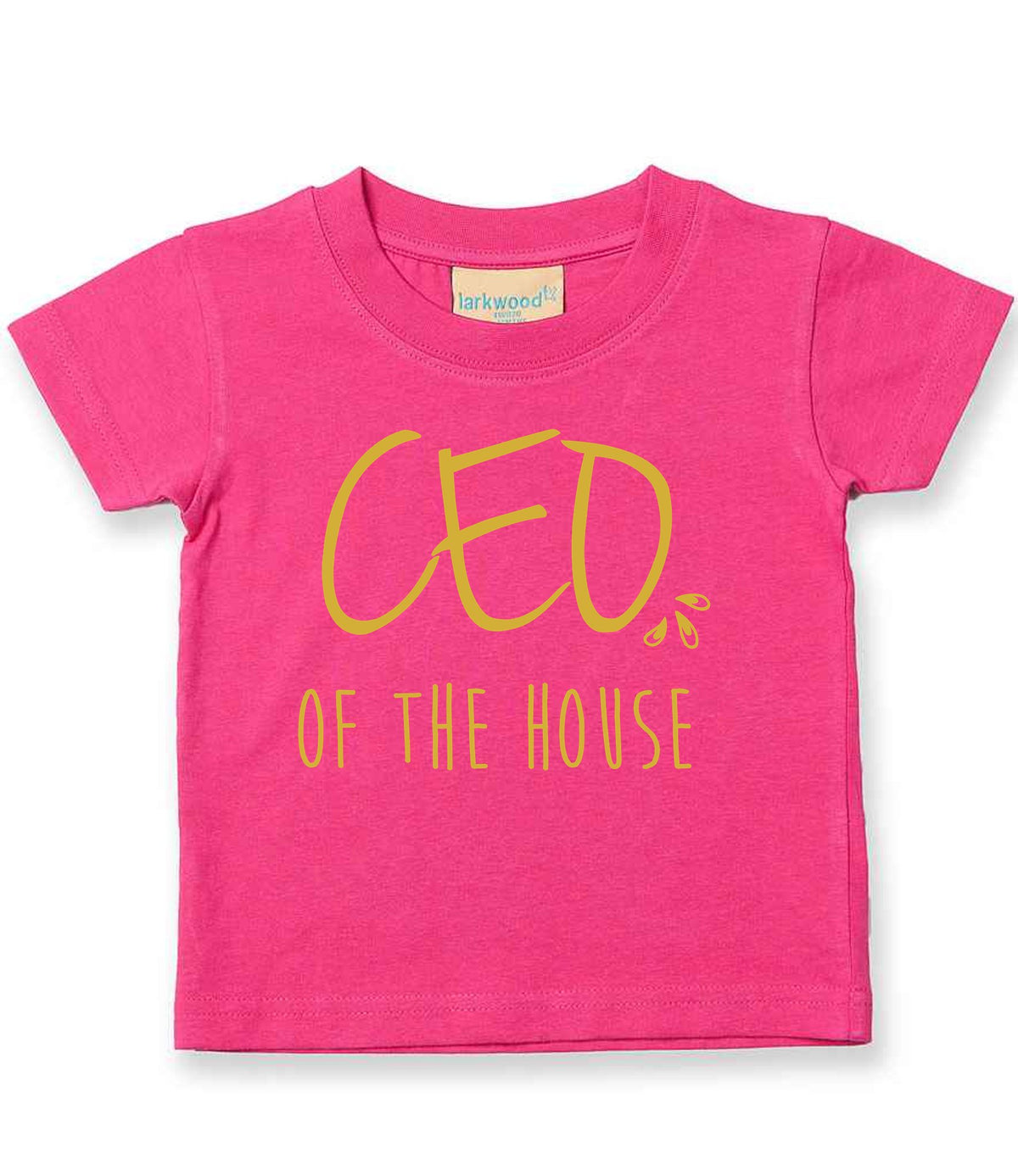 Ceo of the House – Baby T-Shirt in Fuchsia with Gold vinyl