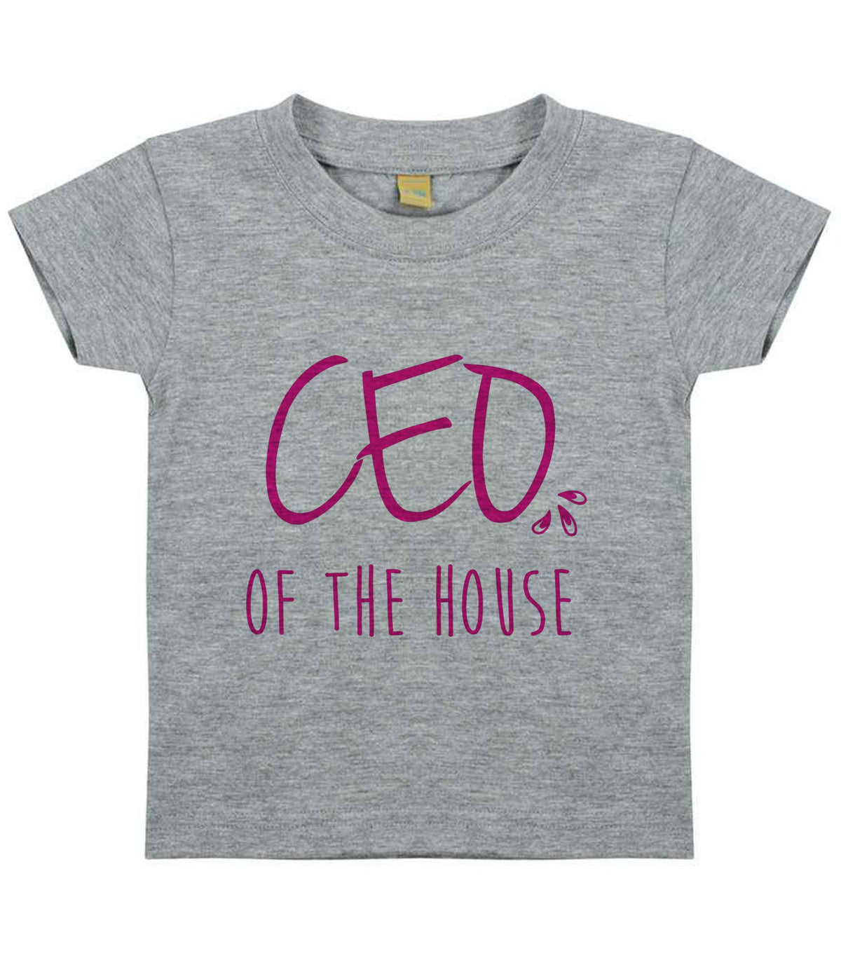 Ceo of the House – Baby T-Shirt in Heather Grey with Hot Pink vinyl