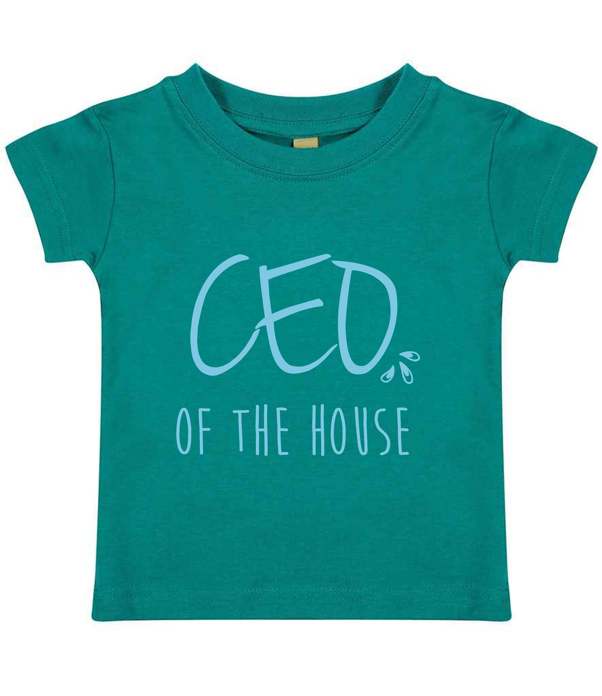 Ceo of the House – Baby T-Shirt in Jade with Baby Blue vinyl