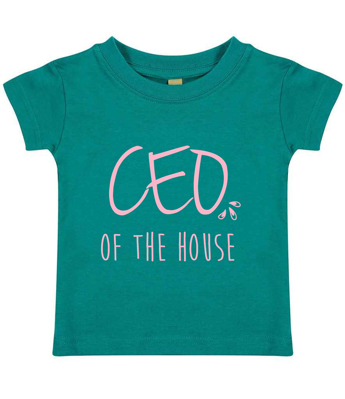 Ceo of the House – Baby T-Shirt in Jade with Baby Pink vinyl