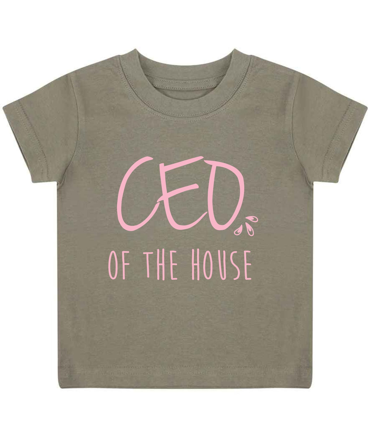 Ceo of the House – Baby T-Shirt in Khaki with Baby Pink vinyl