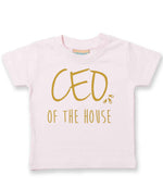 Ceo of the House – Baby T-Shirt in Pale Pink with Gold vinyl