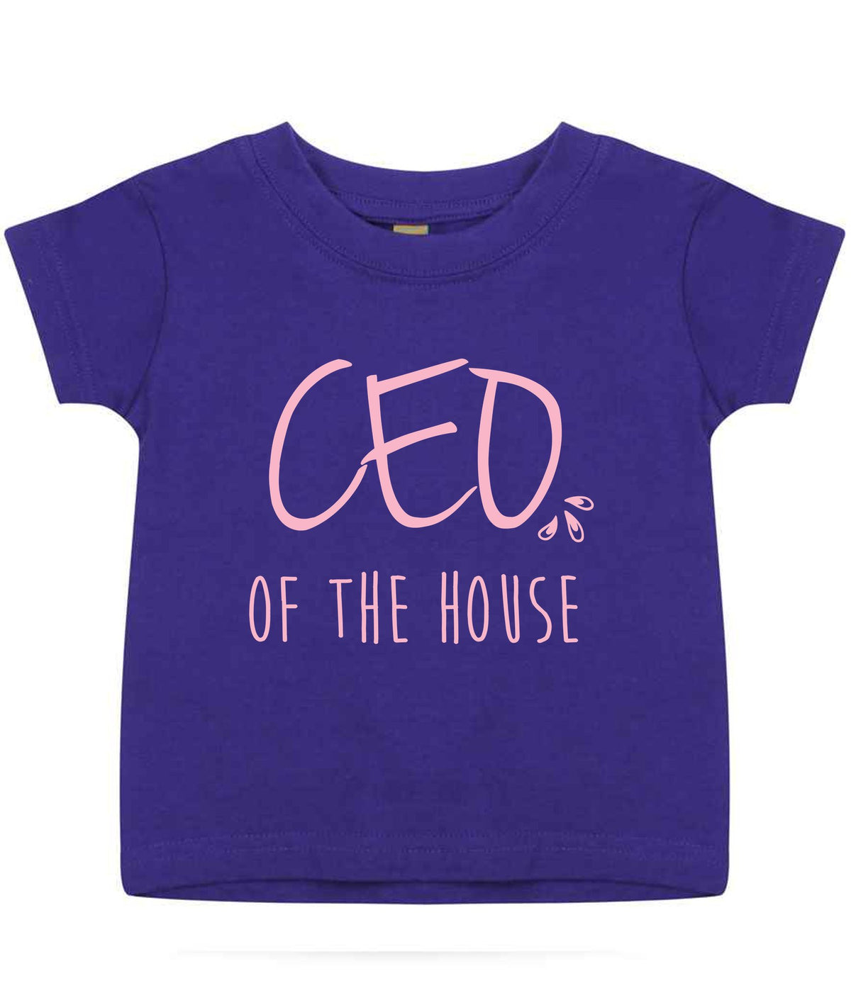 Ceo of the House – Baby T-Shirt in Purple with Baby Pink vinyl