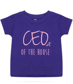 Ceo of the House – Baby T-Shirt in Purple with Baby Pink vinyl