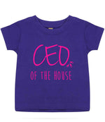 Ceo of the House – Baby T-Shirt in Purple with Hot Pink vinyl