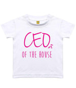 Ceo of the House – Baby T-Shirt in Sublimation White with Hot Pink vinyl