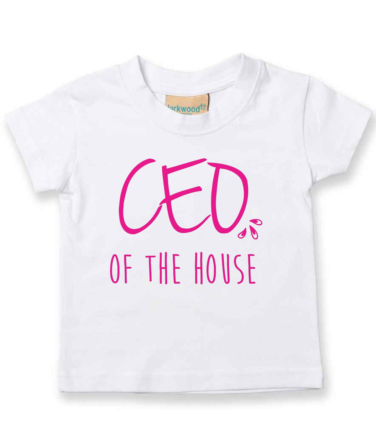 Ceo of the House – Baby T-Shirt in White with Hot Pink vinyl