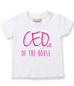 Ceo of the House – Baby T-Shirt in White with Hot Pink vinyl