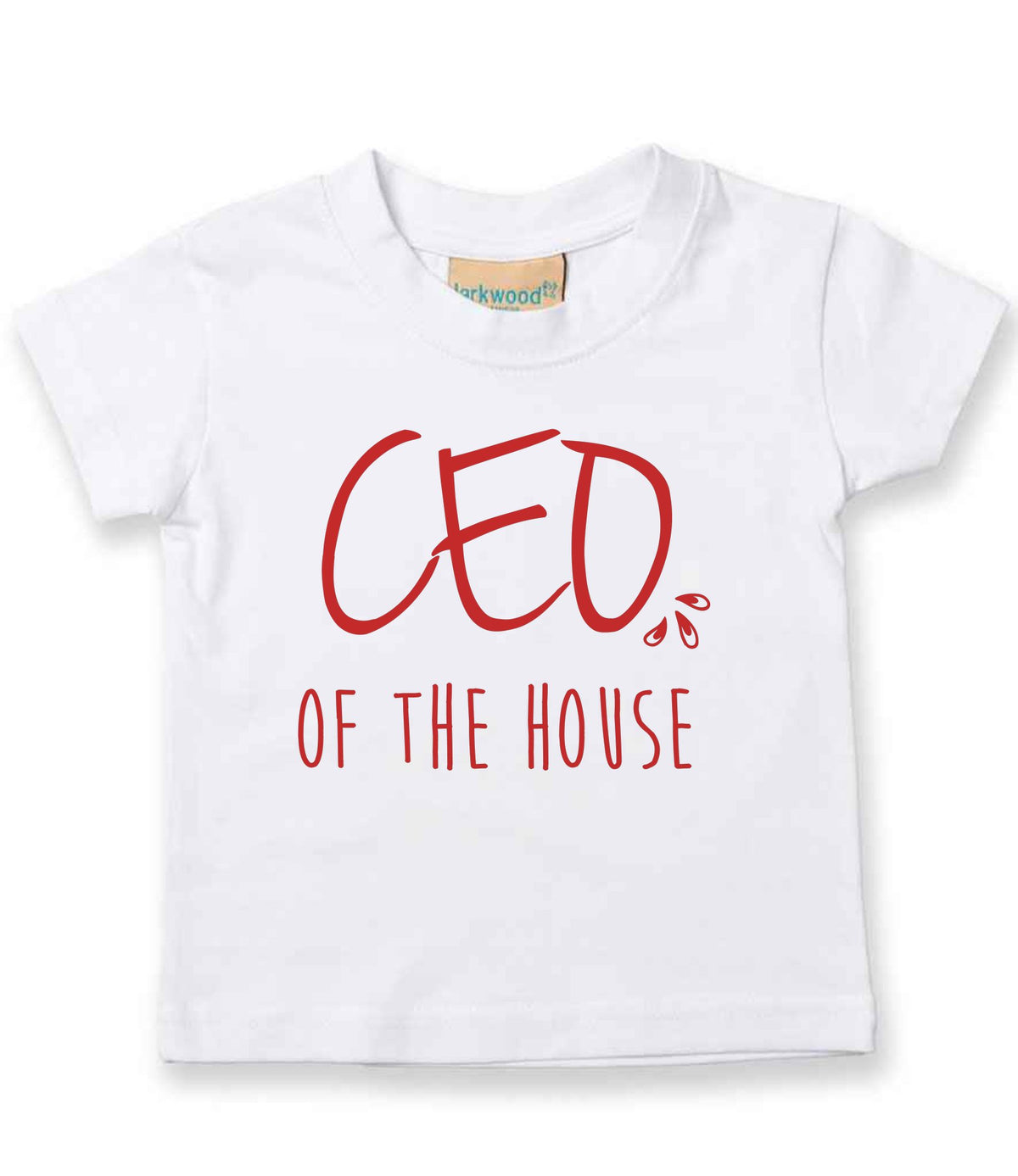 Ceo of the House – Baby T-Shirt in White with Red vinyl