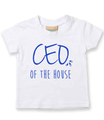 Ceo of the House – Baby T-Shirt in White with Royal Blue vinyl