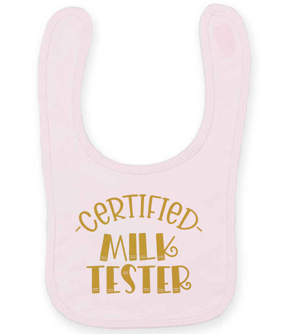 Certified Milk Tester – Larkwood Baby/Toddler Bib in Pale Pink with Gold vinyl