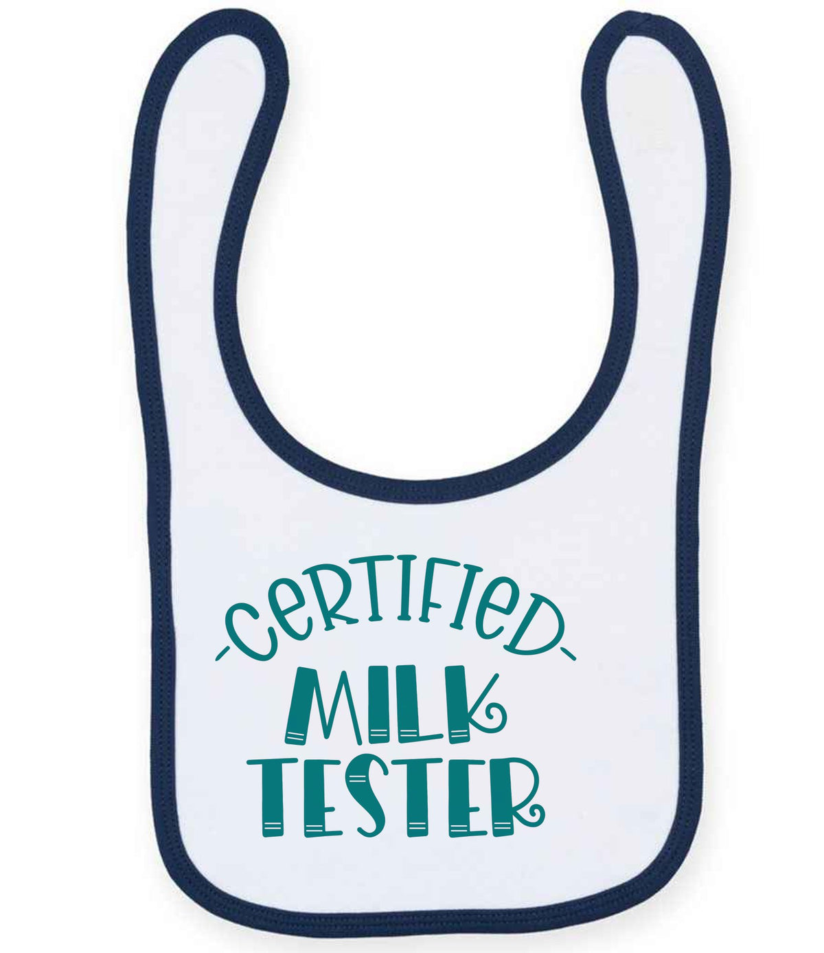 Certified Milk Tester – Larkwood Baby/Toddler Bib in White/Navy with Teal vinyl