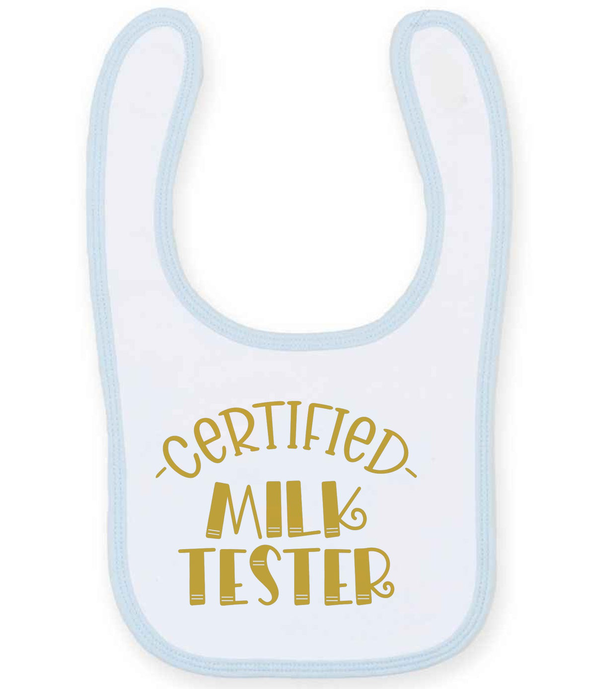 Certified Milk Tester – Larkwood Baby/Toddler Bib in White/Pale Blue with Gold vinyl