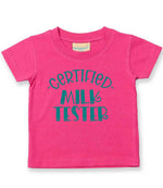 Certified Milk Tester – Baby T-Shirt in Fuchsia with Teal vinyl