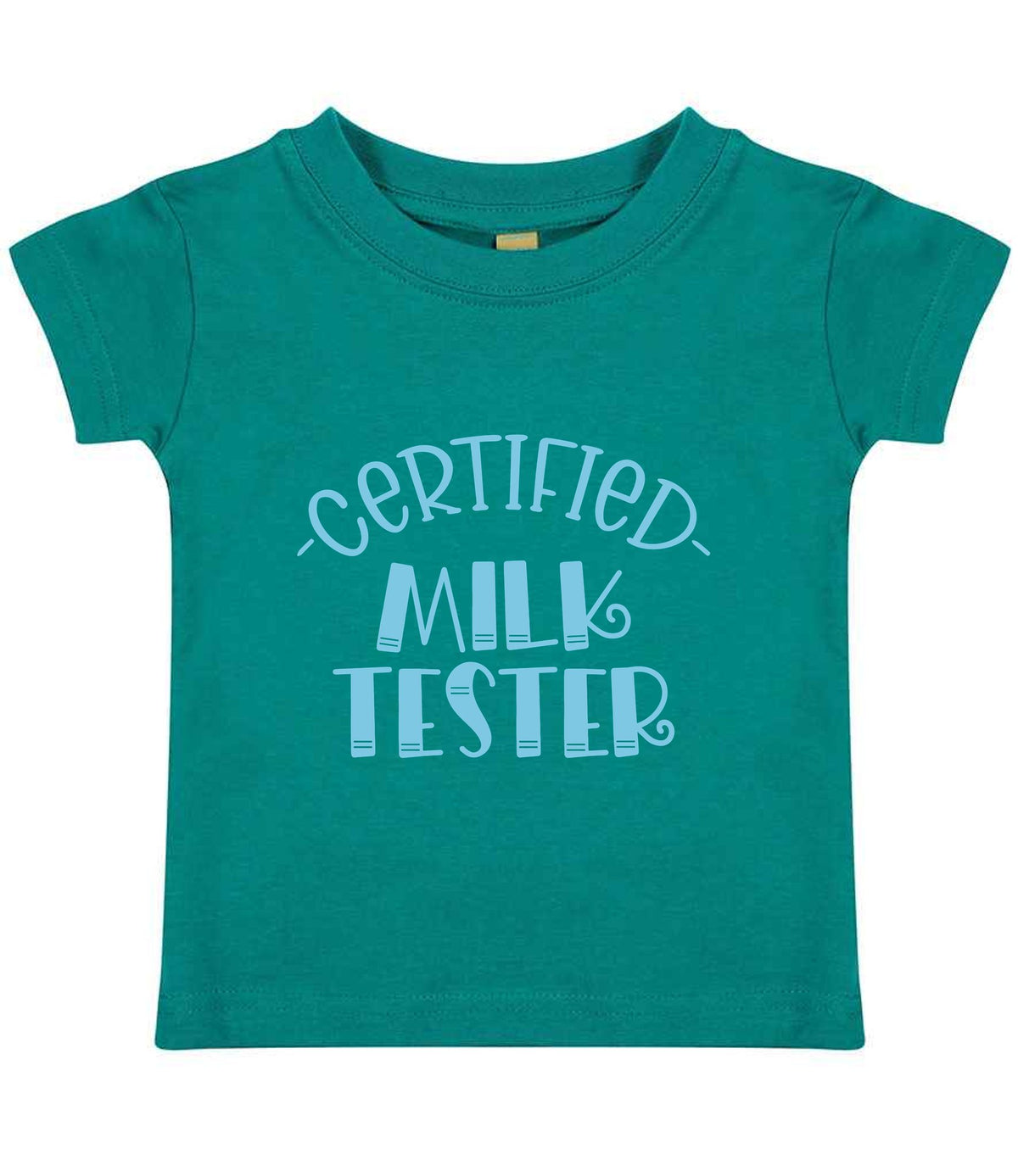 Certified Milk Tester – Baby T-Shirt in Jade with Baby Blue vinyl