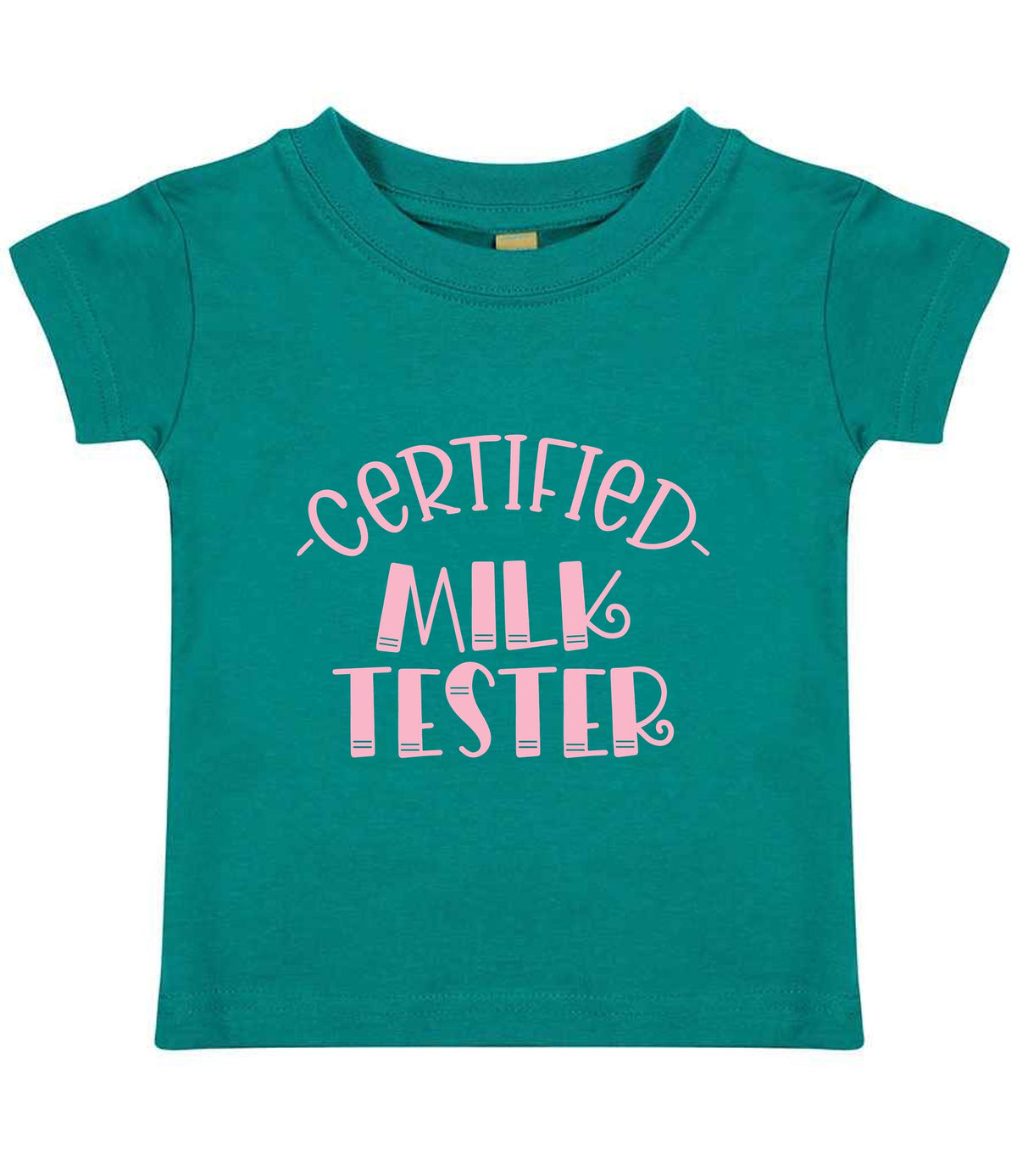 Certified Milk Tester – Baby T-Shirt in Jade with Baby Pink vinyl