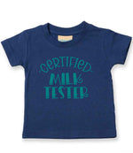 Certified Milk Tester – Baby T-Shirt in Navy with Teal vinyl