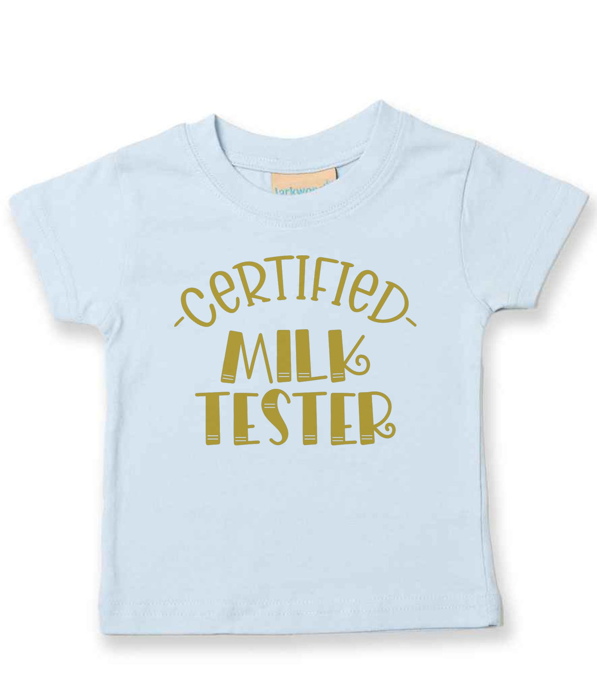 Certified Milk Tester – Baby T-Shirt in Pale Blue with Gold vinyl