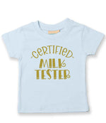 Certified Milk Tester – Baby T-Shirt in Pale Blue with Gold vinyl
