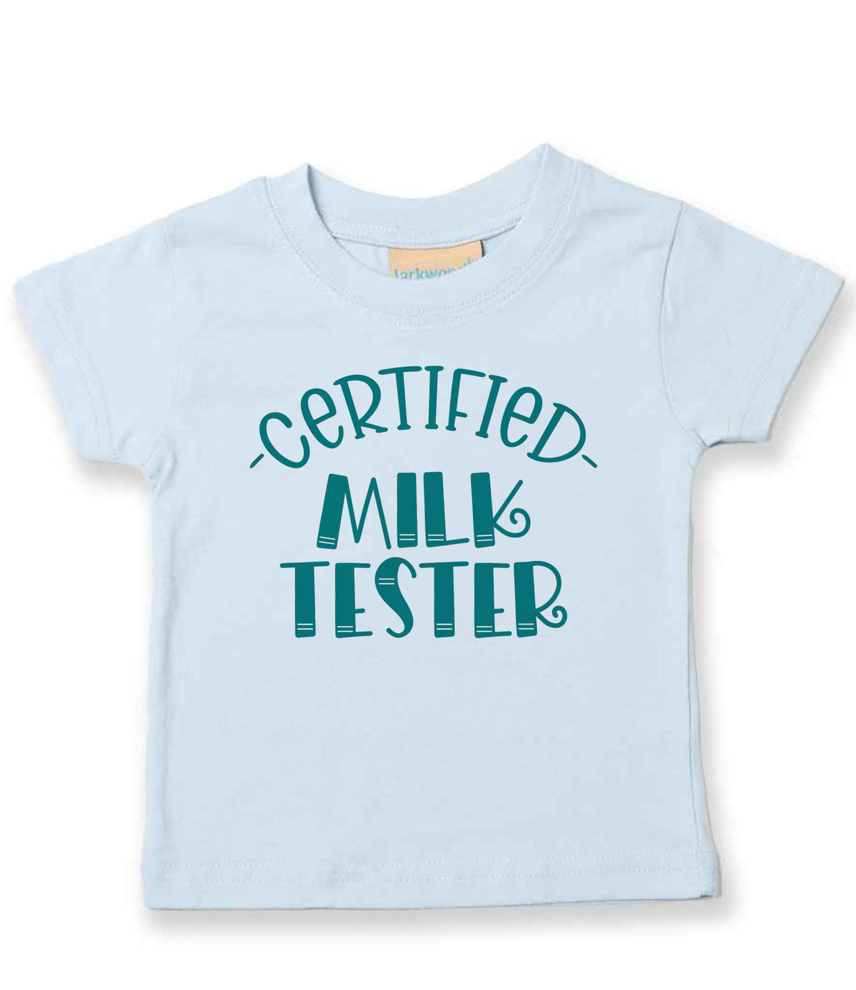 Certified Milk Tester – Baby T-Shirt in Pale Blue with Teal vinyl