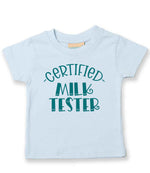 Certified Milk Tester – Baby T-Shirt in Pale Blue with Teal vinyl