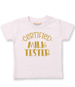 Certified Milk Tester – Baby T-Shirt in Pale Pink with Gold vinyl