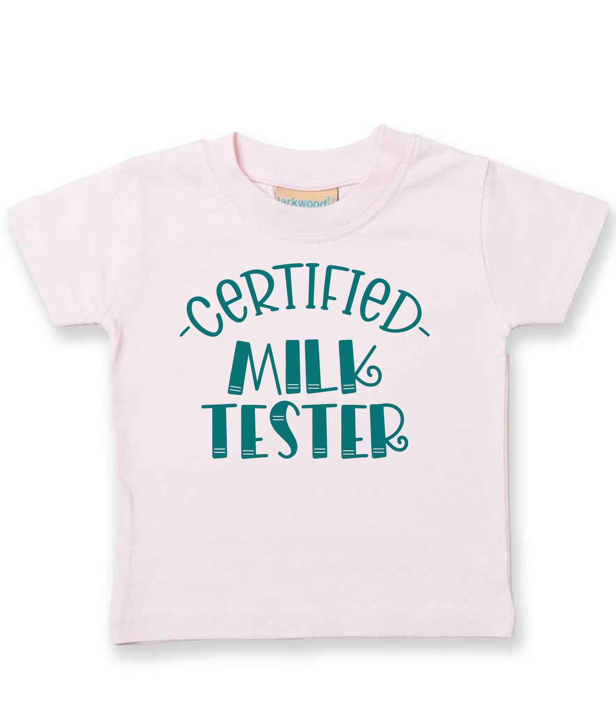 Certified Milk Tester – Baby T-Shirt in Pale Pink with Teal vinyl
