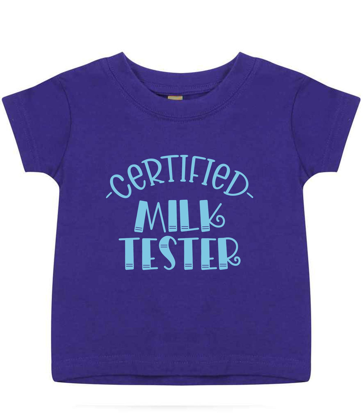 Certified Milk Tester – Baby T-Shirt in Purple with Baby Blue vinyl