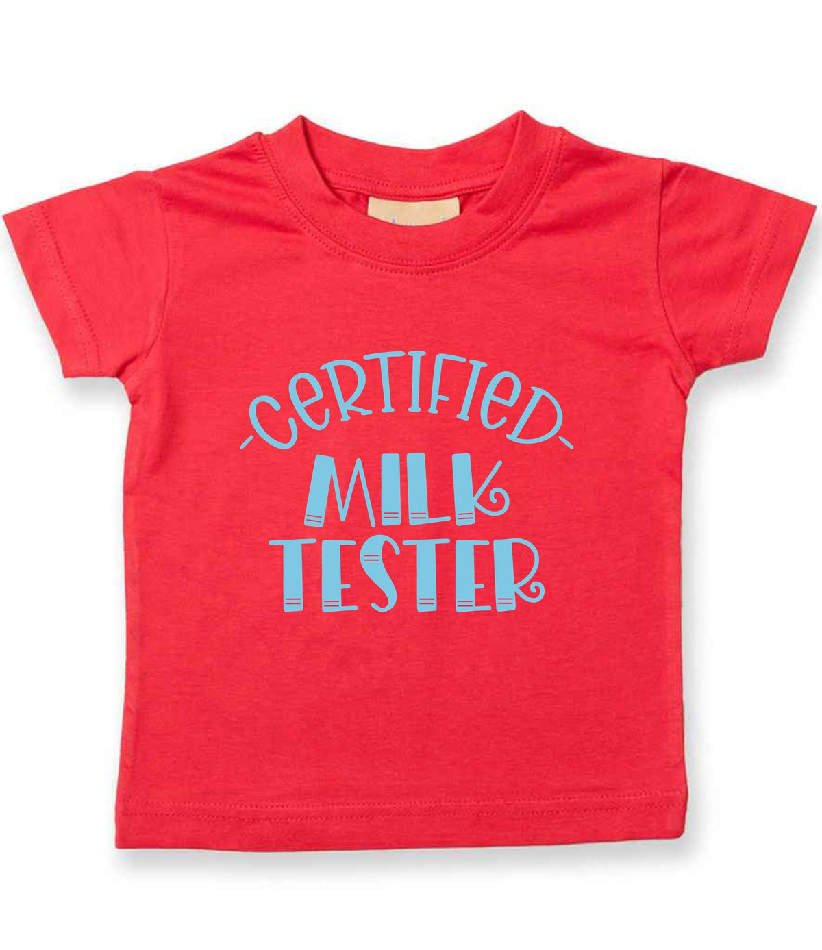 Certified Milk Tester – Baby T-Shirt in Red with Baby Blue vinyl