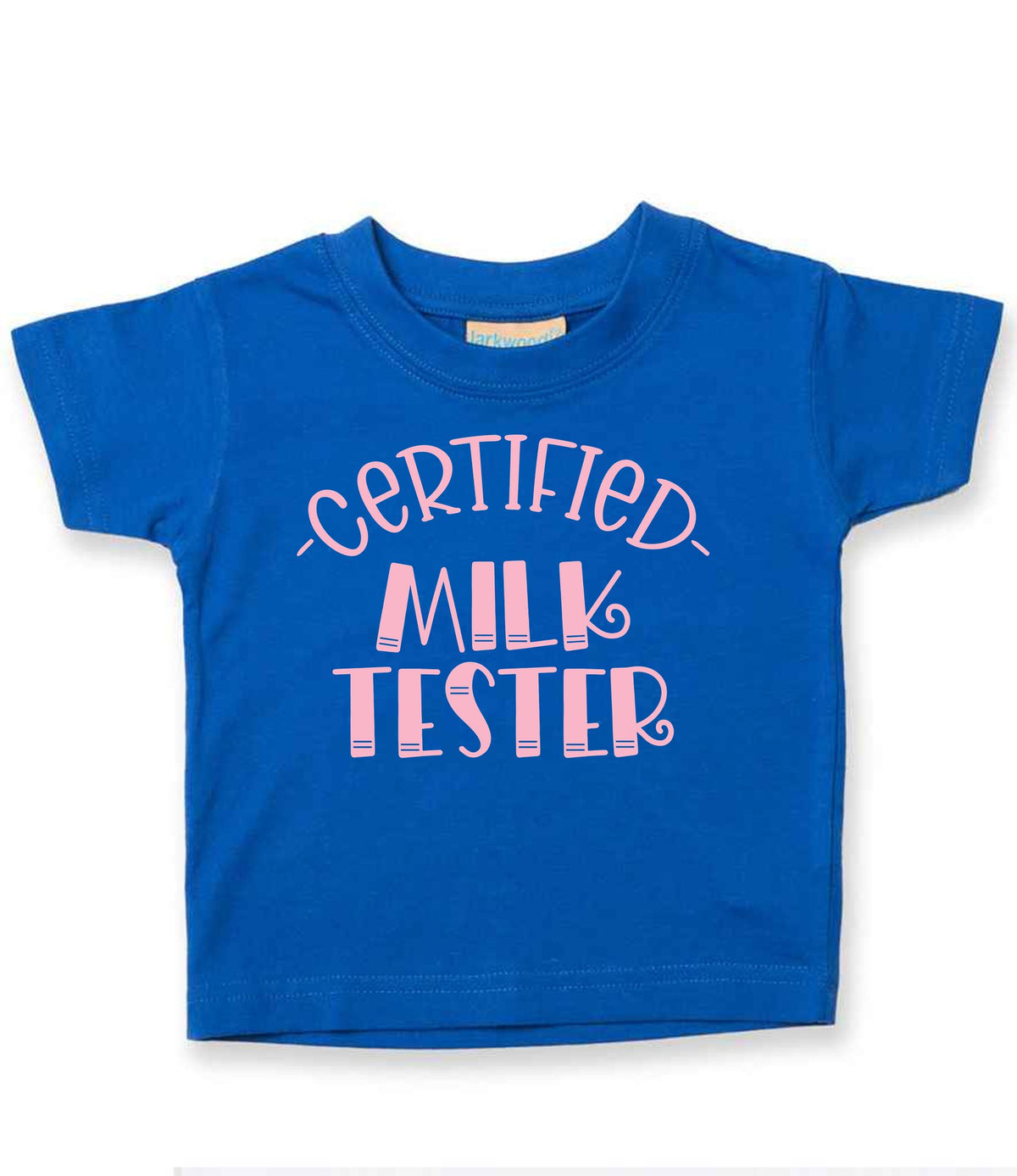 Certified Milk Tester – Baby T-Shirt in Royal Blue with Baby Pink vinyl