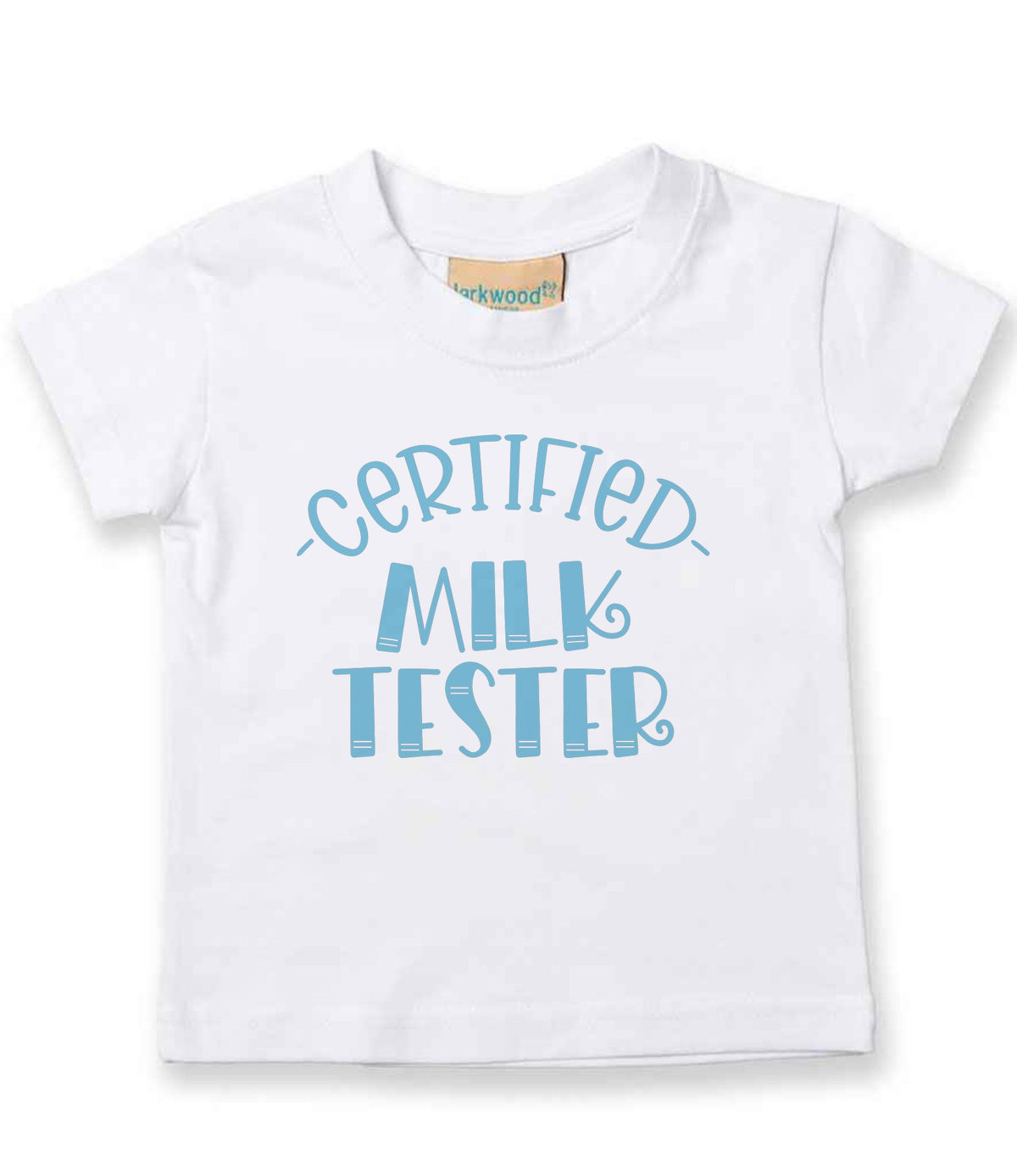 Certified Milk Tester – Baby T-Shirt in White with Baby Blue vinyl