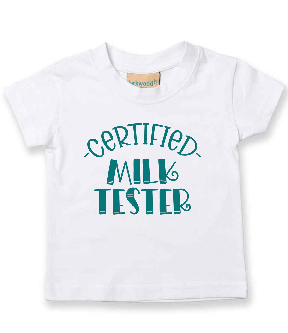 Certified Milk Tester – Baby T-Shirt in White with Teal vinyl