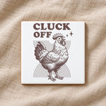 Cluck Off ceramic coaster in white