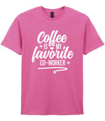 T-shirt piece of the Coffee Is My Favourite Co-worker Matching Set: Mug, Coaster & T-shirt in Azalea
