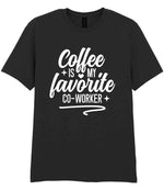 T-shirt piece of the Coffee Is My Favourite Co-worker Matching Set: Mug, Coaster & T-shirt in Black