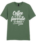 T-shirt piece of the Coffee Is My Favourite Co-worker Matching Set: Mug, Coaster & T-shirt in Military Green