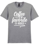 T-shirt piece of the Coffee Is My Favourite Co-worker Matching Set: Mug, Coaster & T-shirt in Sport Grey
