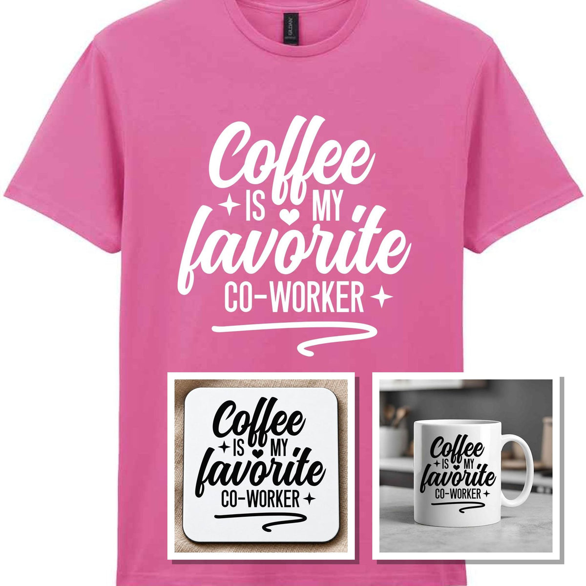 Coffee Is My Favourite Co-worker Matching Set: Mug, Coaster & T-shirt in Azalea