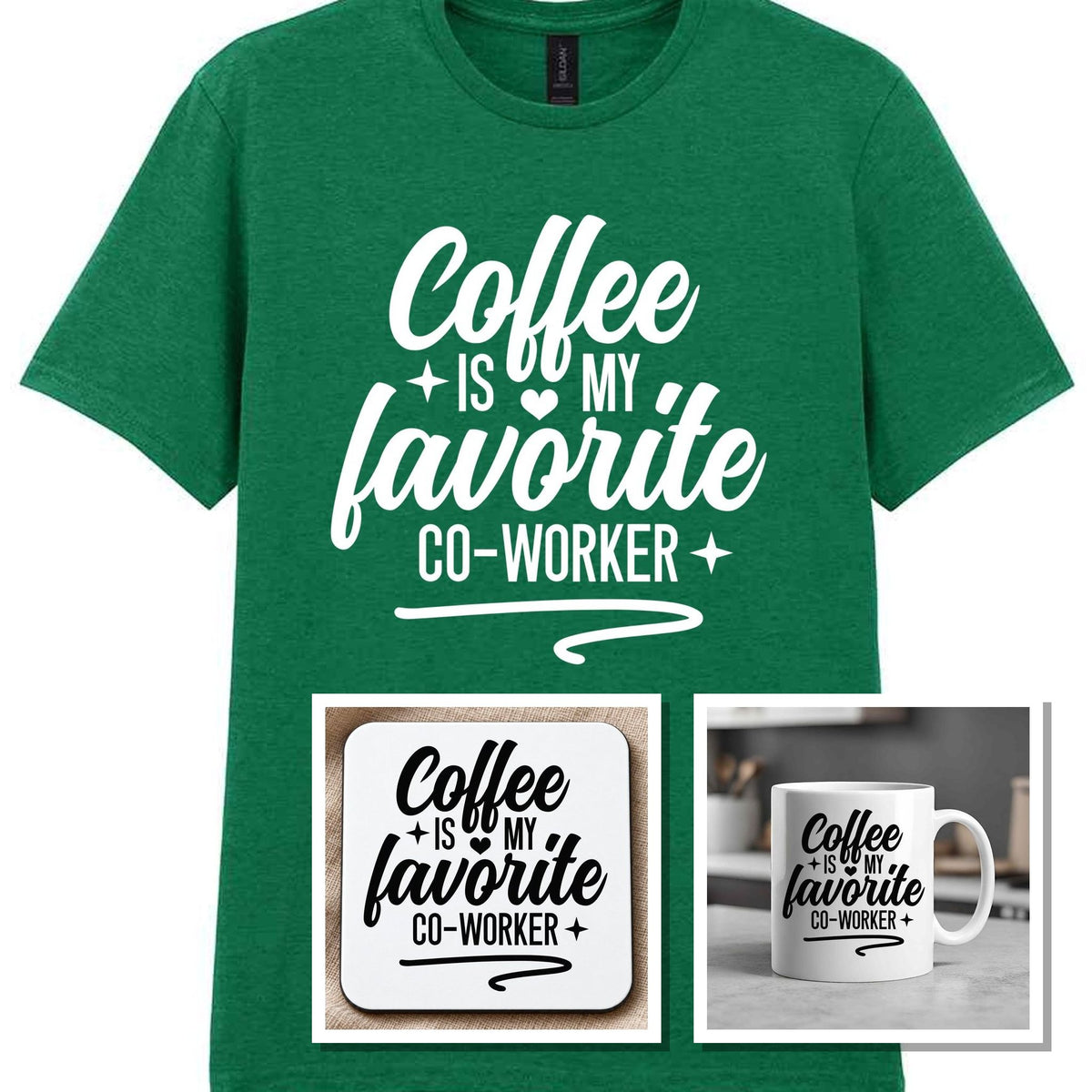 Coffee Is My Favourite Co-worker Matching Set: Mug, Coaster & T-shirt in Kelly Green