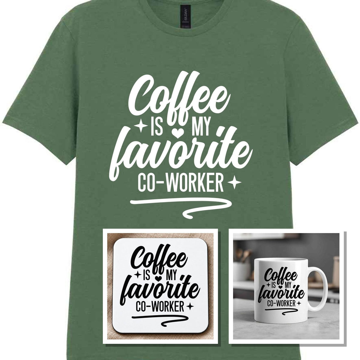 Coffee Is My Favourite Co-worker Matching Set: Mug, Coaster & T-shirt in Military Green