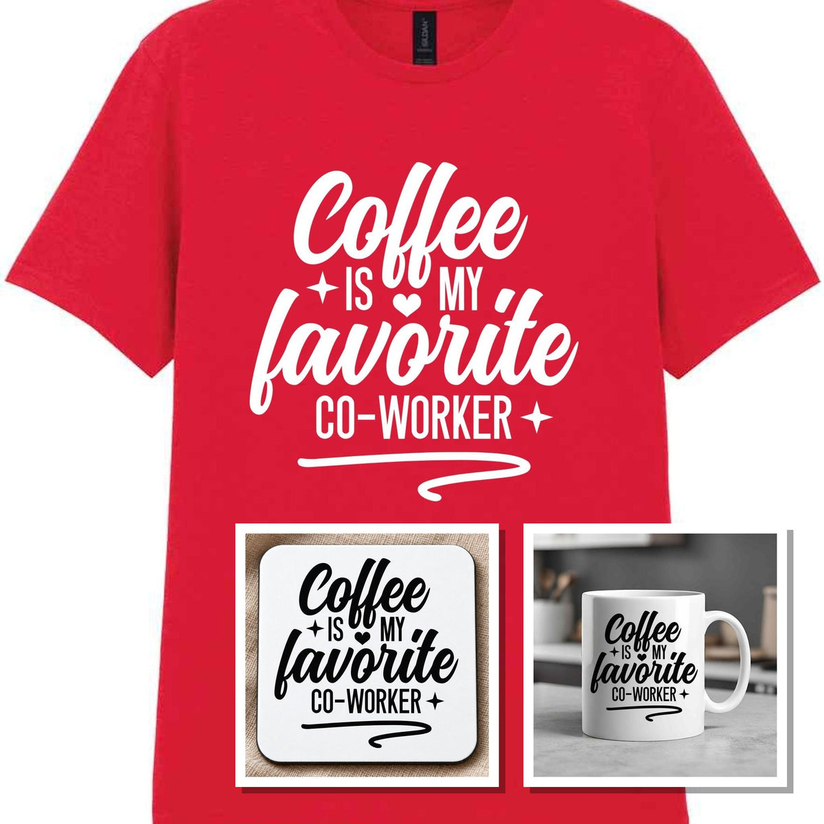 Coffee Is My Favourite Co-worker Matching Set: Mug, Coaster & T-shirt in Red