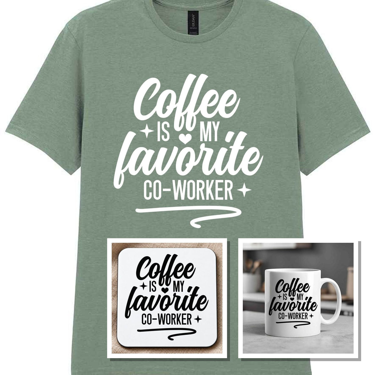 Coffee Is My Favourite Co-worker Matching Set: Mug, Coaster & T-shirt in Sage