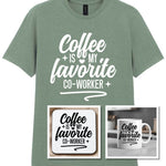 Coffee Is My Favourite Co-worker Matching Set: Mug, Coaster & T-shirt in Sage