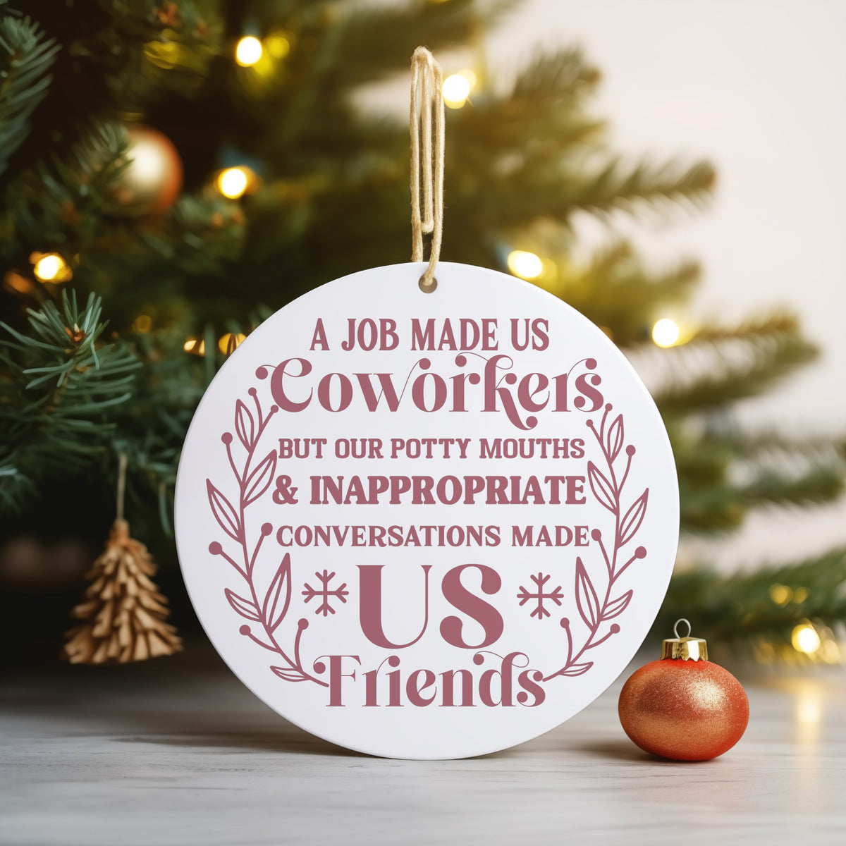 Coworkers and Friends – Ceramic Hanging Decoration in Standard with Rose Gold vinyl