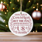 Coworkers to Friends – Ceramic Hanging Decoration in Standard with Rose Gold vinyl