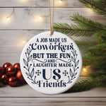 Coworkers to Friends – Ceramic Hanging Decoration in Standard with Navy vinyl